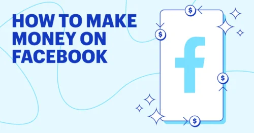 Read more about the article How to earn money on facebook $500 every day